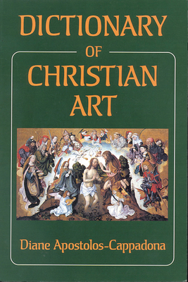 Dictionary of Christian Art 0718829328 Book Cover