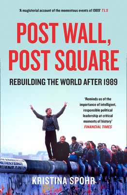 Post Wall, Post Square: Rebuilding the World af... 0008280118 Book Cover