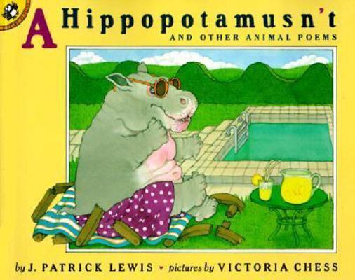 Hippopotamusn't: And Other Animal Poems 0785723846 Book Cover