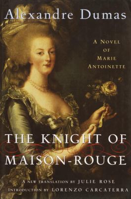 The Knight of Maison-Rouge: A Novel of Marie An... 0679642986 Book Cover