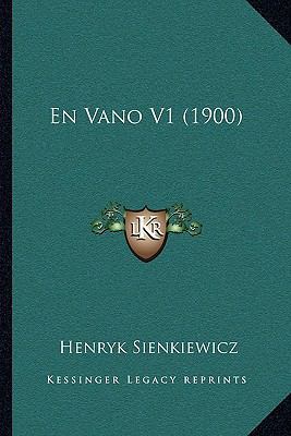 En Vano V1 (1900) [Spanish] 1167494172 Book Cover