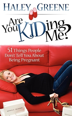 Are You Kidding Me?: 51 Things People Don't Tel... 1600377629 Book Cover