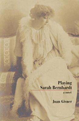 Playing Sarah Bernhardt 1554880009 Book Cover