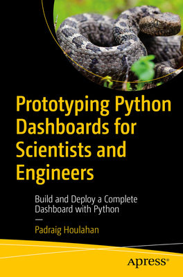 Prototyping Python Dashboards for Scientists an... B0CRKKY77B Book Cover