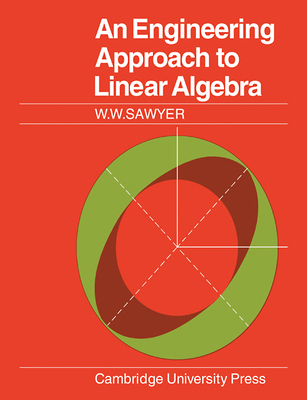An Engineering Approach to Linear Algebra 0521093333 Book Cover