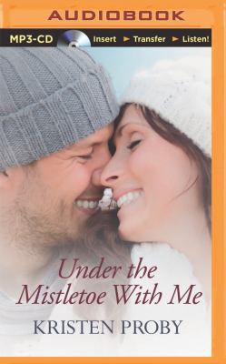 Under the Mistletoe with Me 1491526270 Book Cover