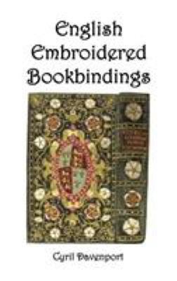 English Embroidered Bookbindings 1849025096 Book Cover