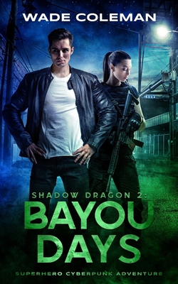 Shadow Dragon 2: Bayou Days 1791868177 Book Cover