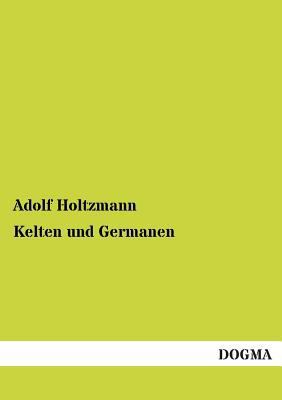 Kelten Und Germanen [German] 3955076725 Book Cover