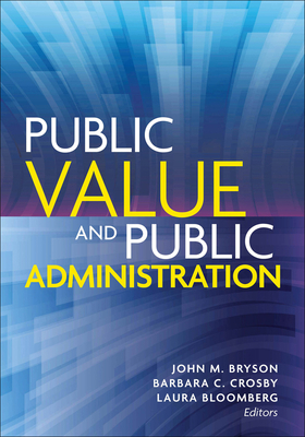 Public Value and Public Administration 1626162611 Book Cover