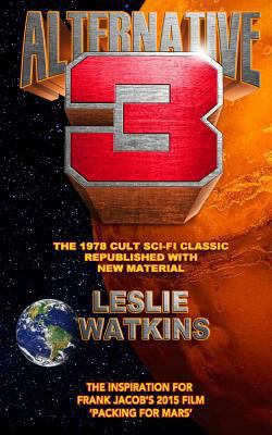 Alternative 3: The 1978 Cult SciFi Classic Repu... 1522751610 Book Cover