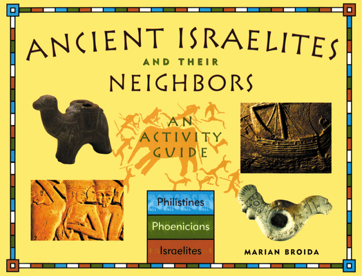 Ancient Israelites and Their Neighbors: An Acti... 1556524579 Book Cover