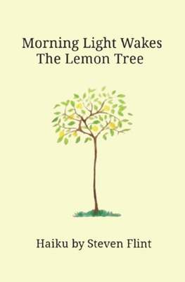 Morning Light Wakes The Lemon Tree B09WYZBWJN Book Cover