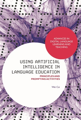 Using Artificial Intelligence in Language Educa... 1350457167 Book Cover