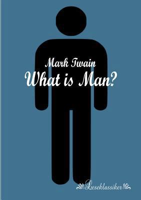 What is Man? 3955630234 Book Cover