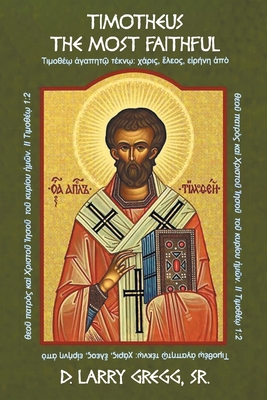 Timotheus - The Most Faithful B0DC67Y7TS Book Cover