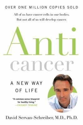Anticancer: A New Way Of Life 1554682223 Book Cover