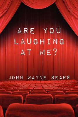 Are You Laughing At Me? 1463598831 Book Cover