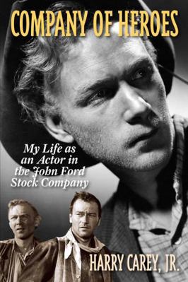 Company of Heroes: My Life as an Actor in the J... 1589799100 Book Cover