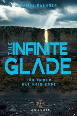 The Infinite Glade (German Edition) [German] B0GK5P9QRY Book Cover