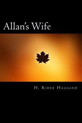 Allan's Wife 1720868743 Book Cover