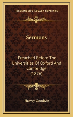 Sermons: Preached Before the Universities of Ox... 116502330X Book Cover