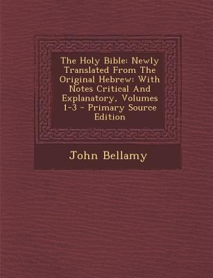 The Holy Bible: Newly Translated from the Origi... 1295769492 Book Cover