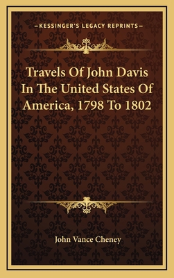 Travels of John Davis in the United States of A... 1163837458 Book Cover
