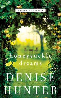 Honeysuckle Dreams 1543676189 Book Cover