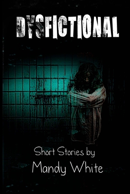 Dysfictional 1481824287 Book Cover