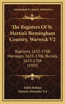 The Registers Of St. Martin's Birmingham Countr... 1165637227 Book Cover