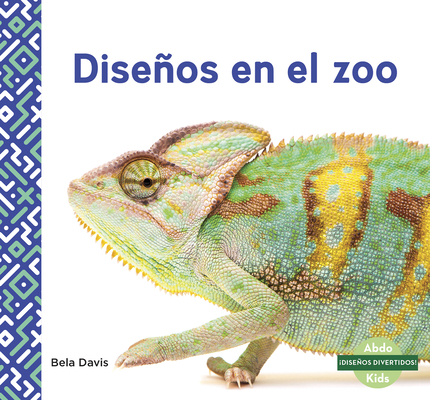 Diseños En El Zoo (Patterns at the Zoo) [Spanish] 164185717X Book Cover