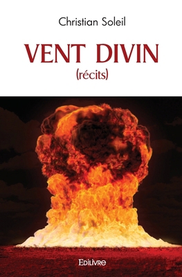 Vent divin (récits) [French] 2414522062 Book Cover