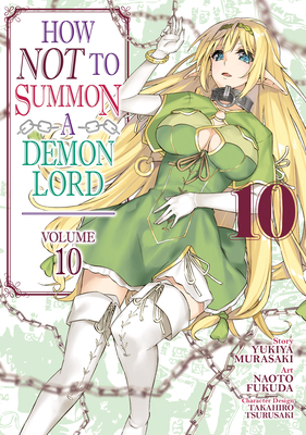 How Not to Summon a Demon Lord (Manga) Vol. 10 1645058085 Book Cover