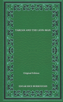 Tarzan And The Lion-Man - Original Edition B08NL39ZNS Book Cover
