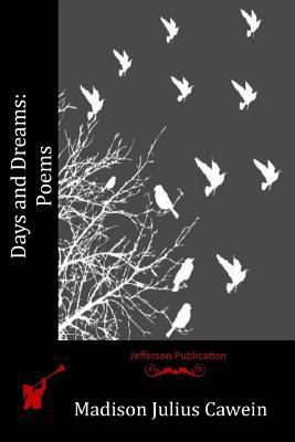 Days and Dreams: Poems 1530004314 Book Cover