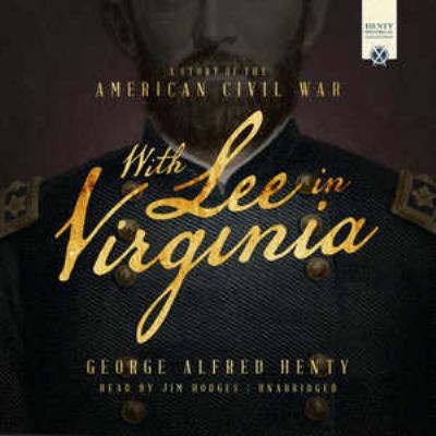With Lee in Virginia: A Story of the American C... 153840365X Book Cover