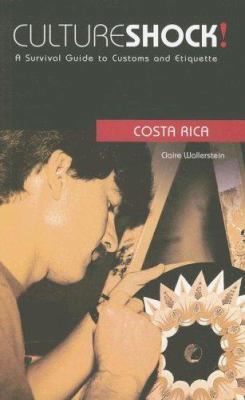 Culture Shock! Costa Rica: A Survival Guide to ... 076142492X Book Cover