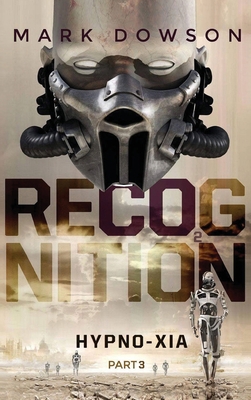 ReCognition - Hypno-Xia, Part 3: Hypno-Xia 1916895743 Book Cover