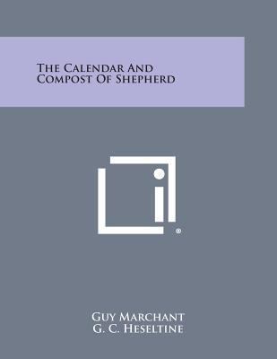 The Calendar and Compost of Shepherd 1494036347 Book Cover