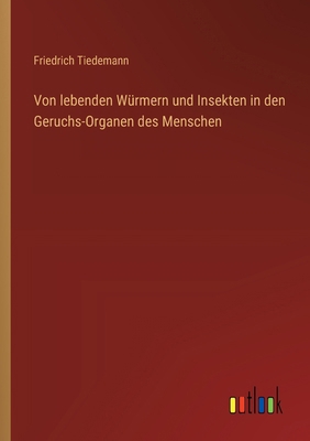 Von lebenden Würmern und Insekten in den Geruch... [German] 336865733X Book Cover