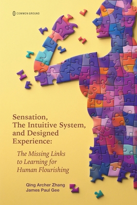 Sensation, the Intuitive System, and Designed E... 1957792698 Book Cover