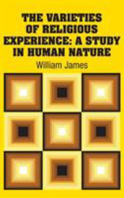 The Varieties of Religious Experience: A Study ... 1731702213 Book Cover