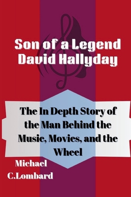 Son of a Legend David Hallyday: The In Depth St...            Book Cover