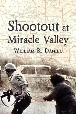 Shootout at Miracle Valley 1604941529 Book Cover
