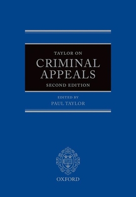 Taylor on Criminal Appeals 0199576254 Book Cover