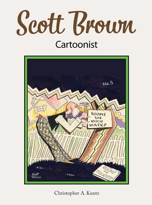 Scott Brown Cartoonist 1736188429 Book Cover