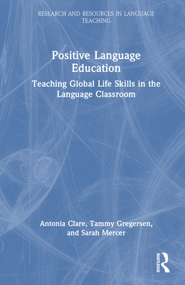 Positive Language Education: Teaching Global Li... 1032011904 Book Cover