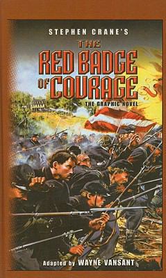 The Red Badge of Courage: The Graphic Novel (Pu... 0756958105 Book Cover