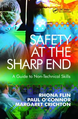 Safety at the Sharp End: A Guide to Non-Technic... 0754645983 Book Cover